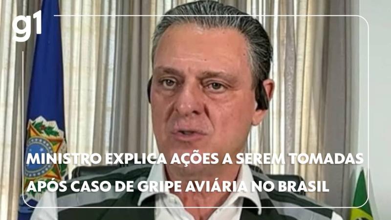 Ministro explica medidas que estão sendo feitas após 1º caso de gripe aviária no Brasil #g1
