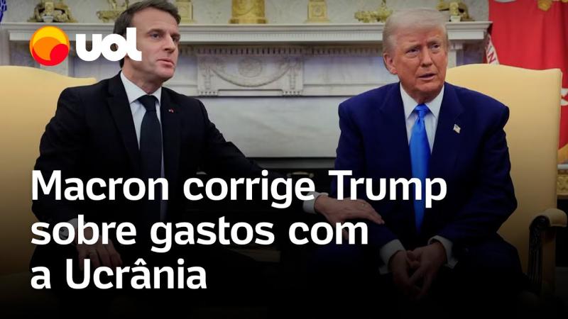 Macron corrige Trump sobre gastos com a Ucrânia e presidente dos EUA rebate: 'Se você acredita